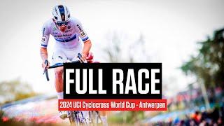 FULL RACE: 2024 UCI Cyclocross World Cup - Antwerpen