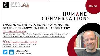 #11 Humane Conversation - Imagining the Future, Performing the State: Germany's national AI strategy