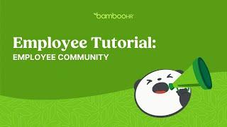 Employee Tutorial: Navigating Employee Community