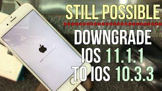 How To Downgrade iphone From iOS 11.1.1 To iOS 10.3.3 - Easy! iphone6s | NOVEMBER 2017 ||