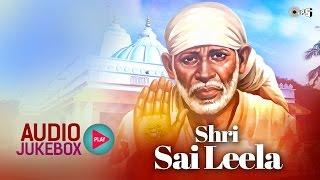 Superhit Sai Bhajans Non Stop - Shri Sai Leela Audio Jukebox | C. Laxmichand