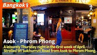 A Thursday night in third week of June, Strolled on Sukhumvit Road from Asok to Phrom Phong.