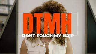 Don't Touch My Hair | OFFICIAL SHORT FILM