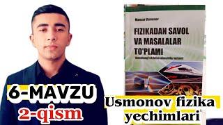 6-mavzu 2-qism: To'gri chiziqli o'zgaruvchan harakat. Usmonov fizika to'plam. Fazliddinov Diyorbek