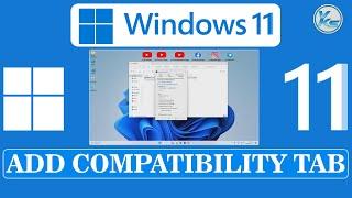  How To Add Compatibility Tab From Properties in Windows 11