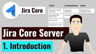 Jira Core - Introduction | Fundamentals and usage