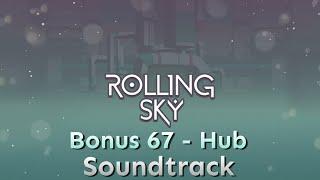 Rolling Sky - Bonus 67 Hub [Official Soundtrack]