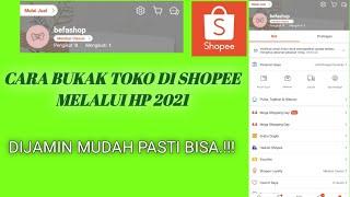 CARA BUKA TOKO DI SHOPEE MELALUI HP 2021 - Tutorial Buka Toko Baru Shopee