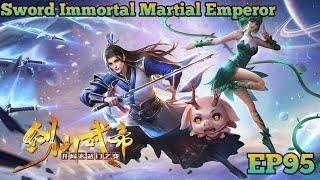 Sword Immortal Martial Emperor EP 95 Multi Sub