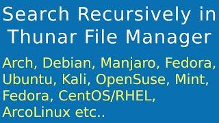 Search Recursively in Thunar File Manager | Search WITHIN subfolders in Thunar File Manager | Linux