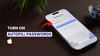 How to Turn ON autofill Passwords on iPhone (iOS 18)?