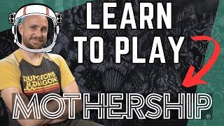 Learn How to Play Mothership 1.0 - TTRPG Teach for Players and Wardens