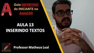 [Curso AutoCAD do ZERO 2018 2020 Aula 13] Como inserir Textos no AutoCad 2020,2019,2018