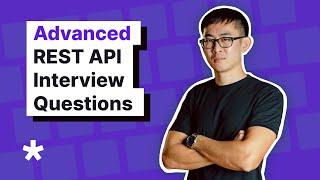 REST API Interview Questions (Advanced Level)