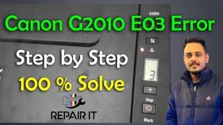 Canon G2010_G3010 E03 error || Canon  P03 error solution 100% fix ||