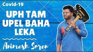 Uph tam upel baha leka // Animesh soren // new santali song 2020