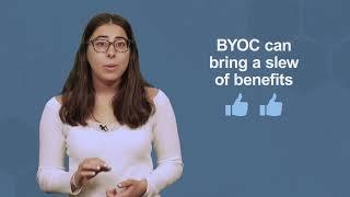 What is BYOC (Bring Your Own Carrier)?