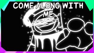 COME ALONG WITH ME with LYRICS! | Pibby Apocolypse with LYRICS!