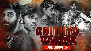 South Romantic Blockbuster Movie Adithya Varma | Dhruv Vikram, Banita Sandhu