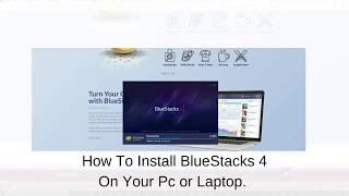 How To Install BlueStacks 4 On Your Pc or Laptop | Install android App on your Pc or Laptop