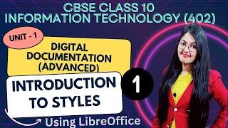 Apply Styles in a document using LibreOffice | Digital Documentation Advanced | CBSE Class 10 IT 402