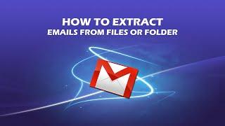 How to Extract Emails from Files? Email extractor software