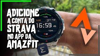 Como adicionar conta do Strava no aplicativo da Amazfit - Zepp