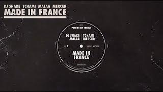 DJ Snake & Tchami, Malaa & Mercer - Made In France