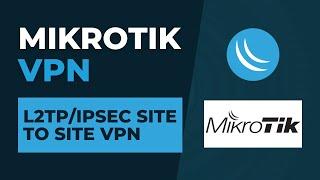 Mikrotik VPN -  L2TP/IPSec Site to Site VPN | Mikrotik Configuration Tutorial Step by Step