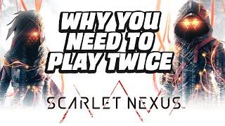 Why You Need to Play SCARLET NEXUS Twice