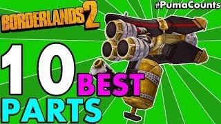 Top 10 Best Gun and Weapon Parts in Borderlands 2 (All Gun/Weapon Types + Prefix) #PumaCounts