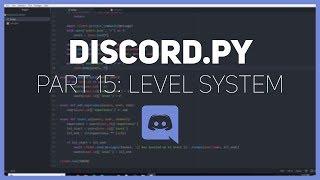 Discord.py: Making a Discord bot (Part 15: Level System)