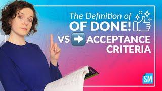 Definition of Done VS Acceptance Criteria | ScrumMastered