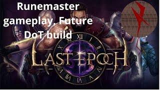 Last epoch - DoT Runemaster build incoming!