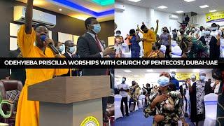 Odehyieba Priscilla Worships With Dubai, Church of Pentecost