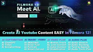 How to Use AI in 12 for Beginners and 15 New and Cool AI Tools! #filmora  #filmora12