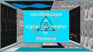 Proteus tutorial,Oscilloscope and signal generator in Proteus