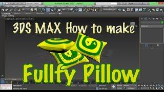 3DS Max - How to make fluffy Pillows.