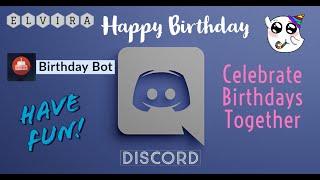How to set up Birthday Bot│Discord│Easy│Tutorial│Elvira