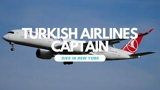 Turkish Airlines Captain Dies Mid-Flight, Prompting Emergency Landing in New York