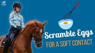 Get Your Horse Soft with Scrambled Eggs