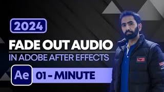 How to Make Audio Fade Out in After Effects 2024 | Adobe After Effects Tutorials