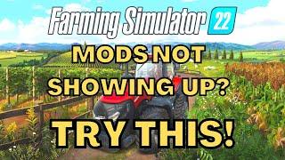 FS22: Mods not showing up? Try this!