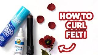 How to Curl Felt Flower petals with Curling Iron | Manipulate Felt with Heat