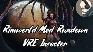 Rimworld Mod Rundown - Vanilla Races Expanded Insector