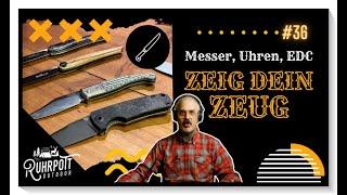 Messer, Uhren, EDC - Zeig dein Zeug #36