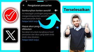 Cara Mengubah Pengaturan X (Twitter) Anda untuk Melihat Konten Sensitif (2024)