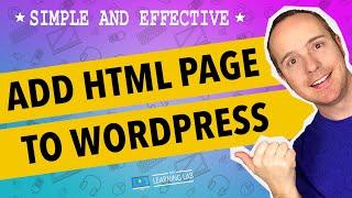 How to add an HTML page to WordPress - And Get Free LeadPage HTML Templates