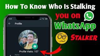 How To Know Who Viewed My Whatsapp Profile Who Check My Whatsapp Profile | Who Viewed My Whatsapp