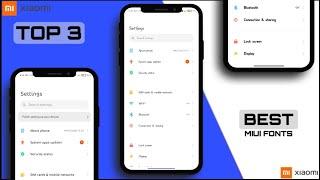 TOP 3 BEST MIUI FONTS | MIUI 11 AND 12 FONTS | DOWNLOAD NOW!!